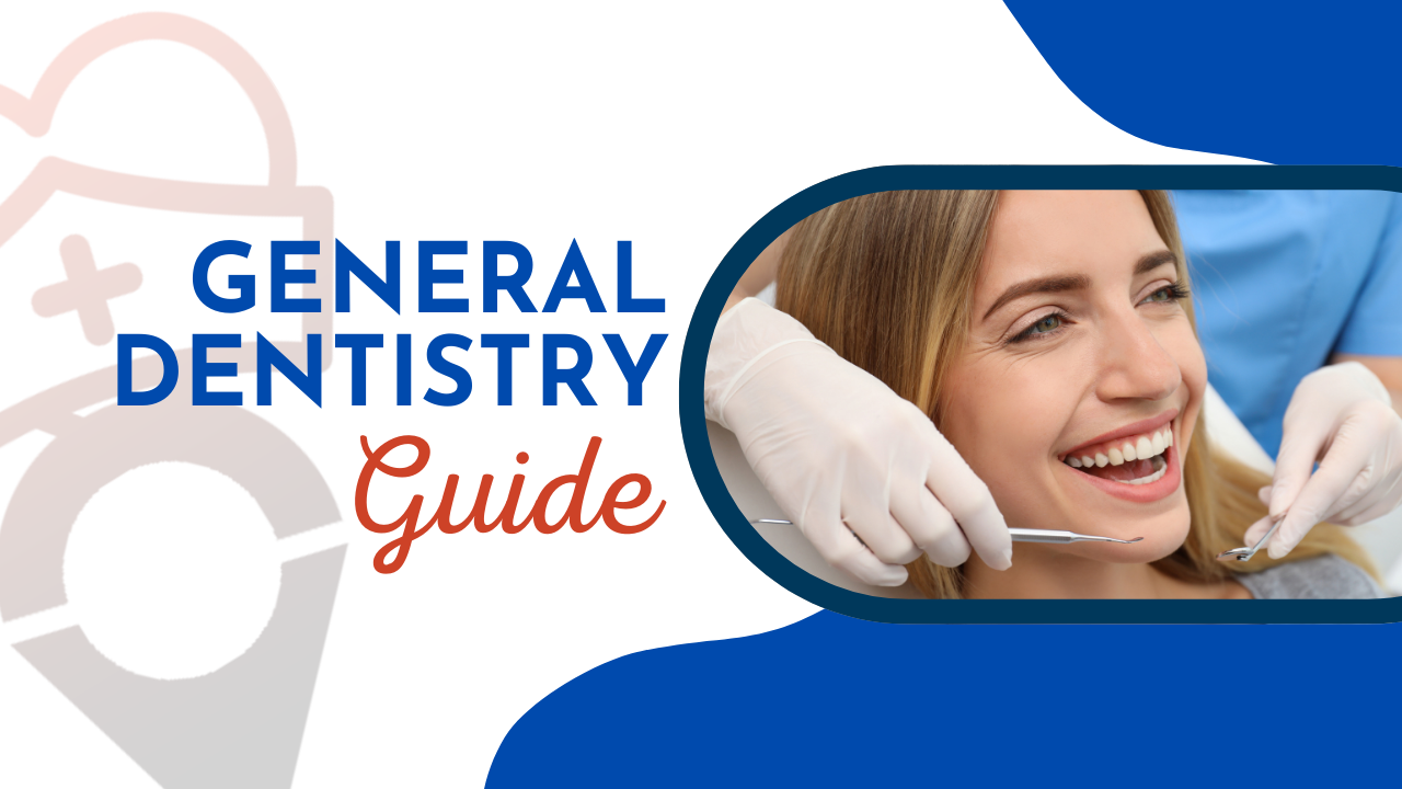 General Dentistry Guide